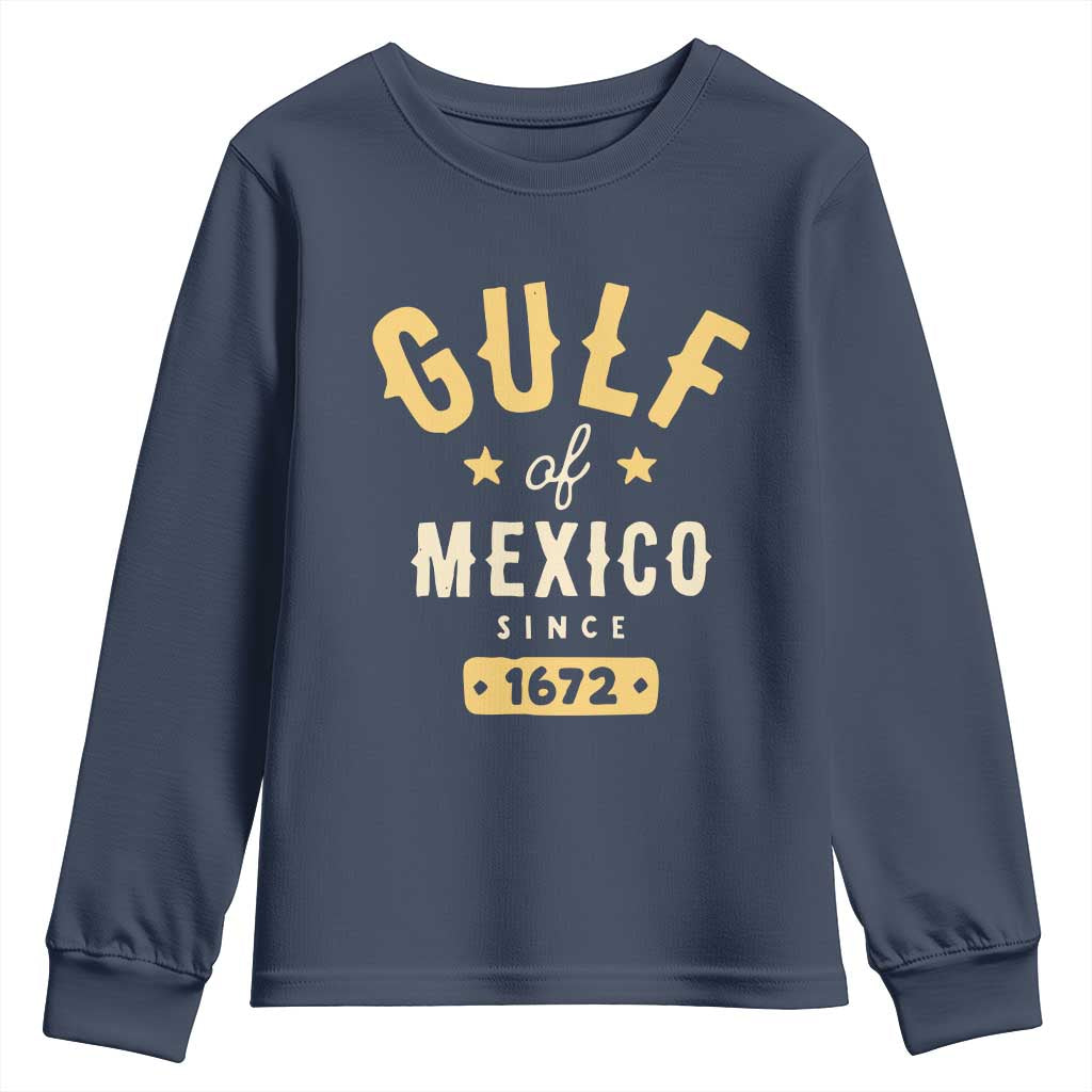 Gulf of Mexico Since 1672 Youth Sweatshirt Golfo de Mexico Classic Vintage TS02 Navy Print Your Wear