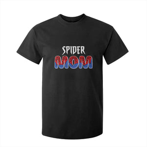 Funny Spider Mom T Shirt For Kid Son Birthday Party TS02 Black Print Your Wear
