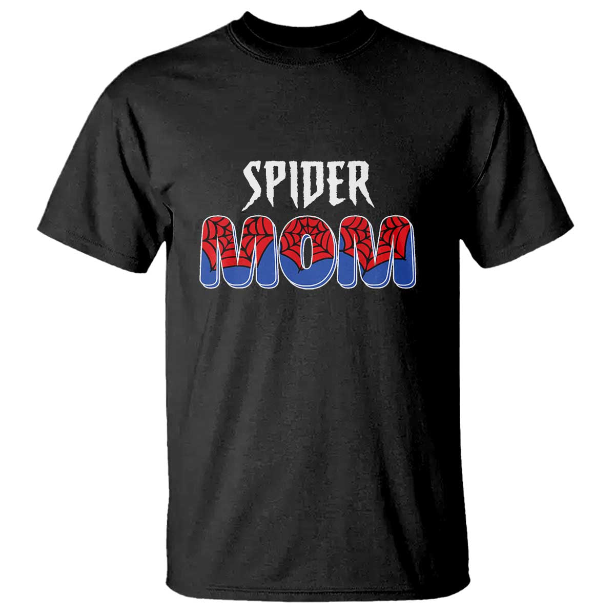 Funny Spider Mom T Shirt Son Birthday Party TS02 Black Print Your Wear