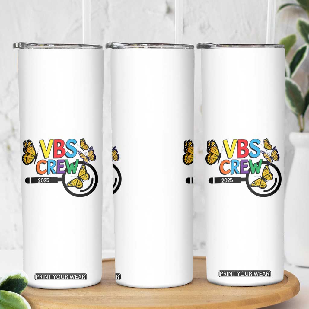 VBS 2025 Skinny Tumbler Magnified Vacation Bible School Butterfly VBS Team TS02 Print Your Wear