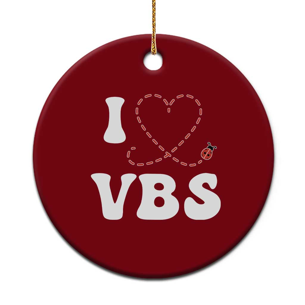 I Love VBS 2025 Ceramic Ornament Vacation Bible School Ladybug VBS Team TS02 1pc Red Print Your Wear