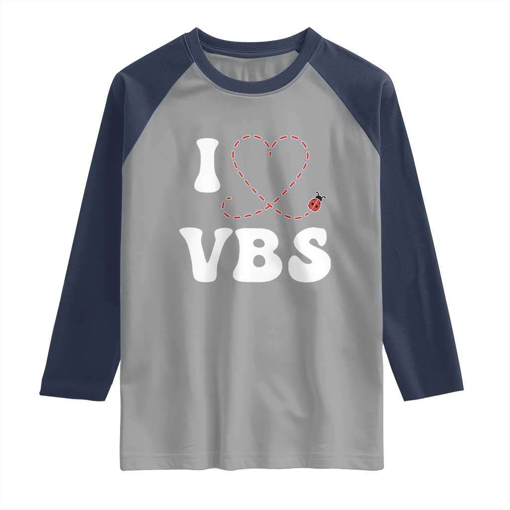 I Love VBS 2025 Raglan Shirt Vacation Bible School Ladybug VBS Team TS02 Sport Gray Navy Print Your Wear