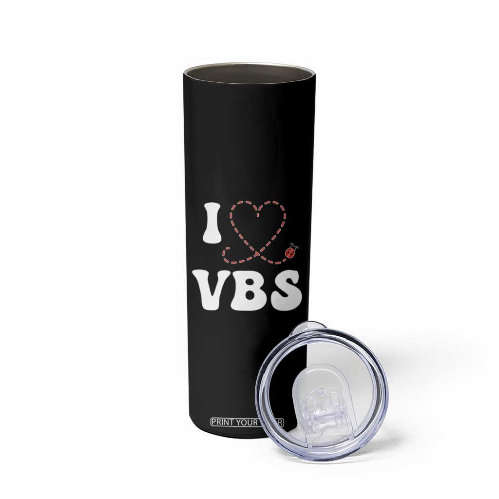 I Love VBS 2025 Skinny Tumbler Vacation Bible School Ladybug VBS Team TS02 Print Your Wear