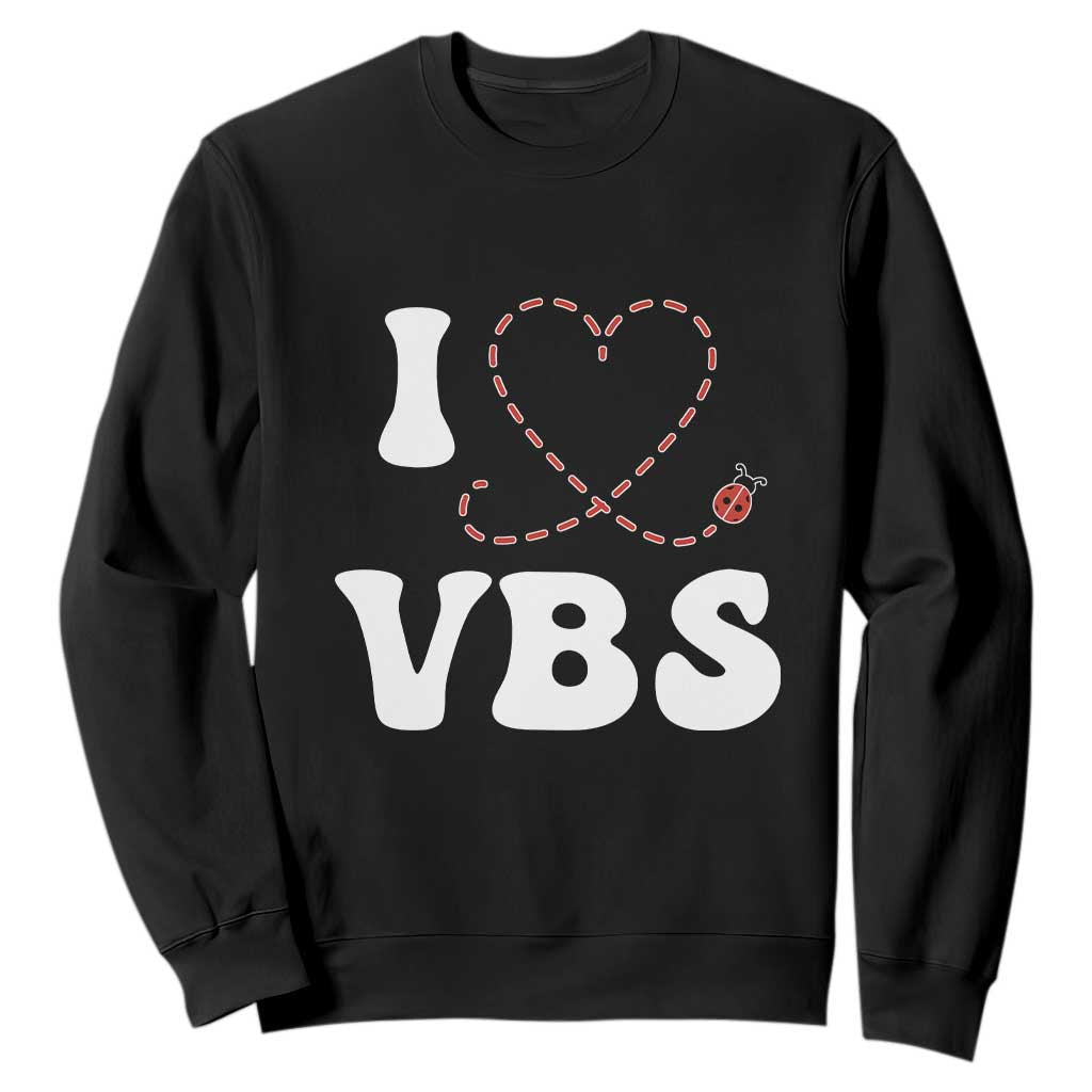 I Love VBS 2025 Sweatshirt Vacation Bible School Ladybug VBS Team TS02 Black Print Your Wear