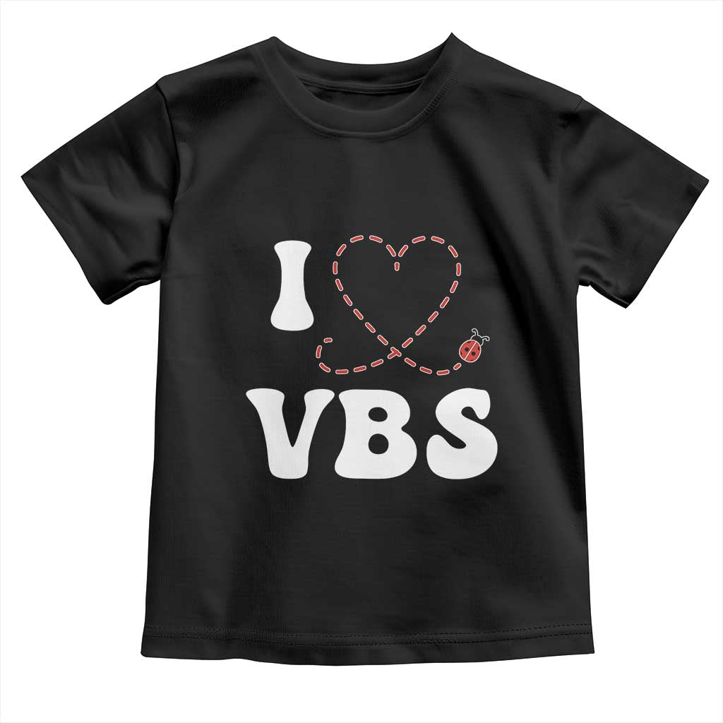 I Love VBS 2025 Toddler T Shirt Vacation Bible School Ladybug VBS Team TS02 Black Print Your Wear