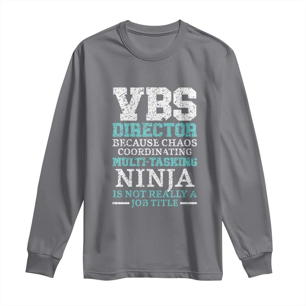VBS Director Long Sleeve Shirt Vacation Bible School Christian Teacher TS02 Charcoal Print Your Wear