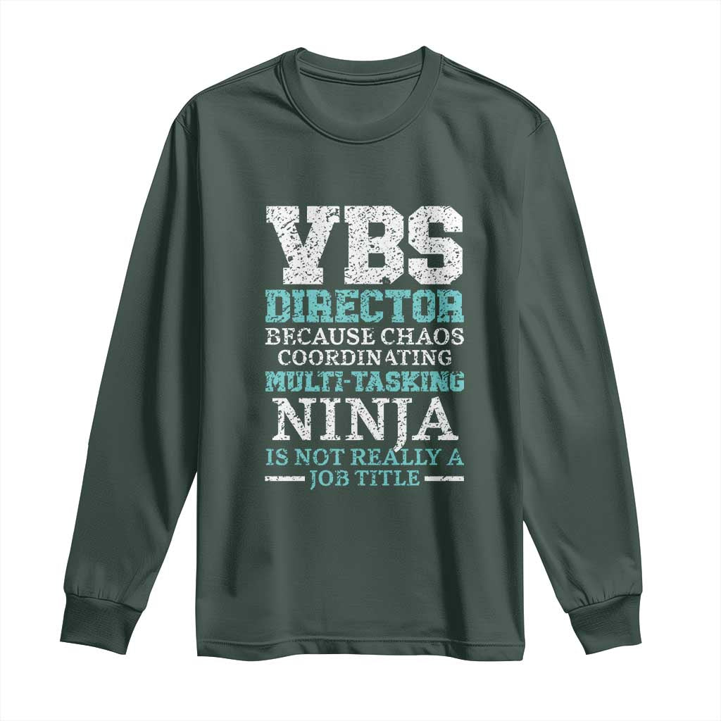 VBS Director Long Sleeve Shirt Vacation Bible School Christian Teacher TS02 Dark Forest Green Print Your Wear