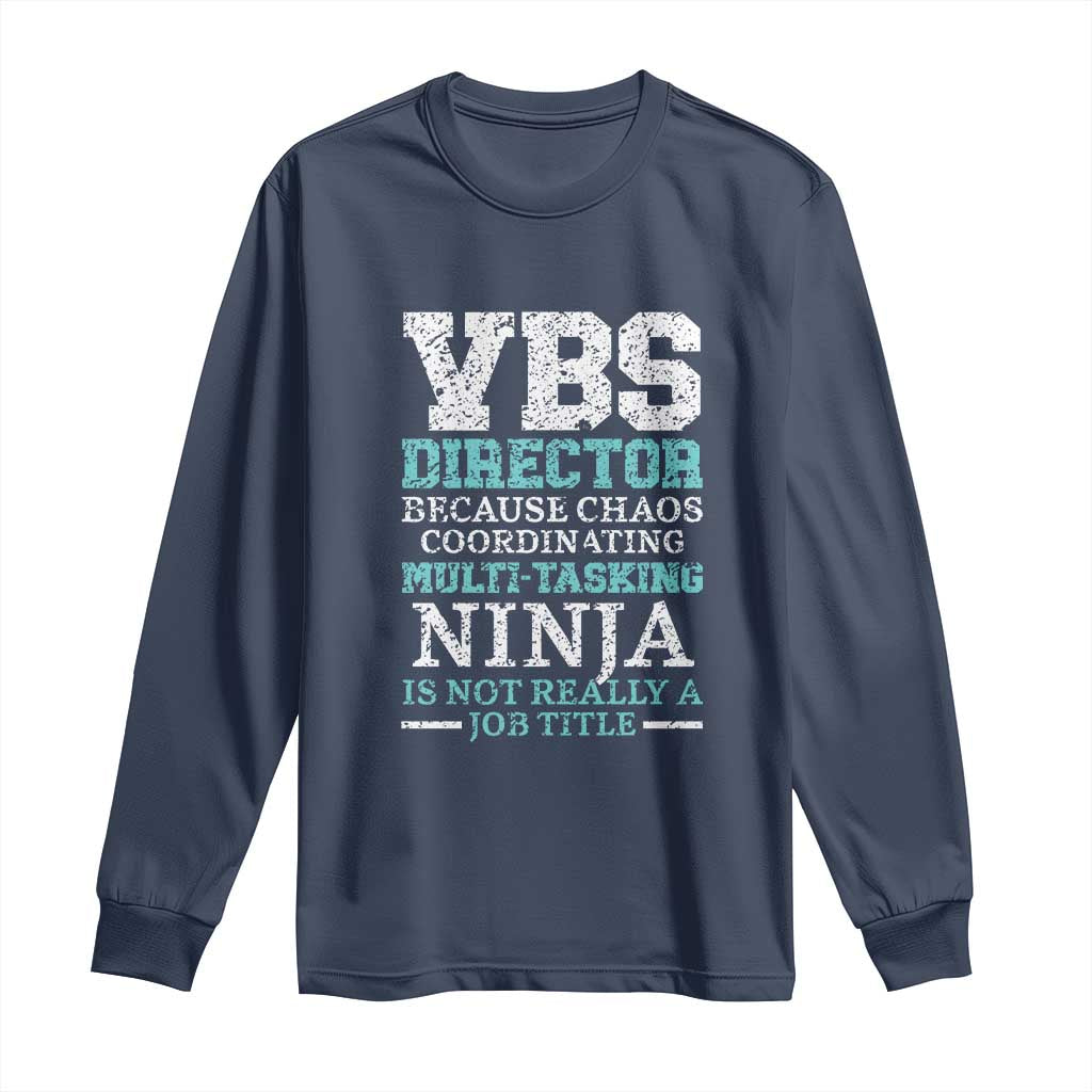 VBS Director Long Sleeve Shirt Vacation Bible School Christian Teacher TS02 Navy Print Your Wear