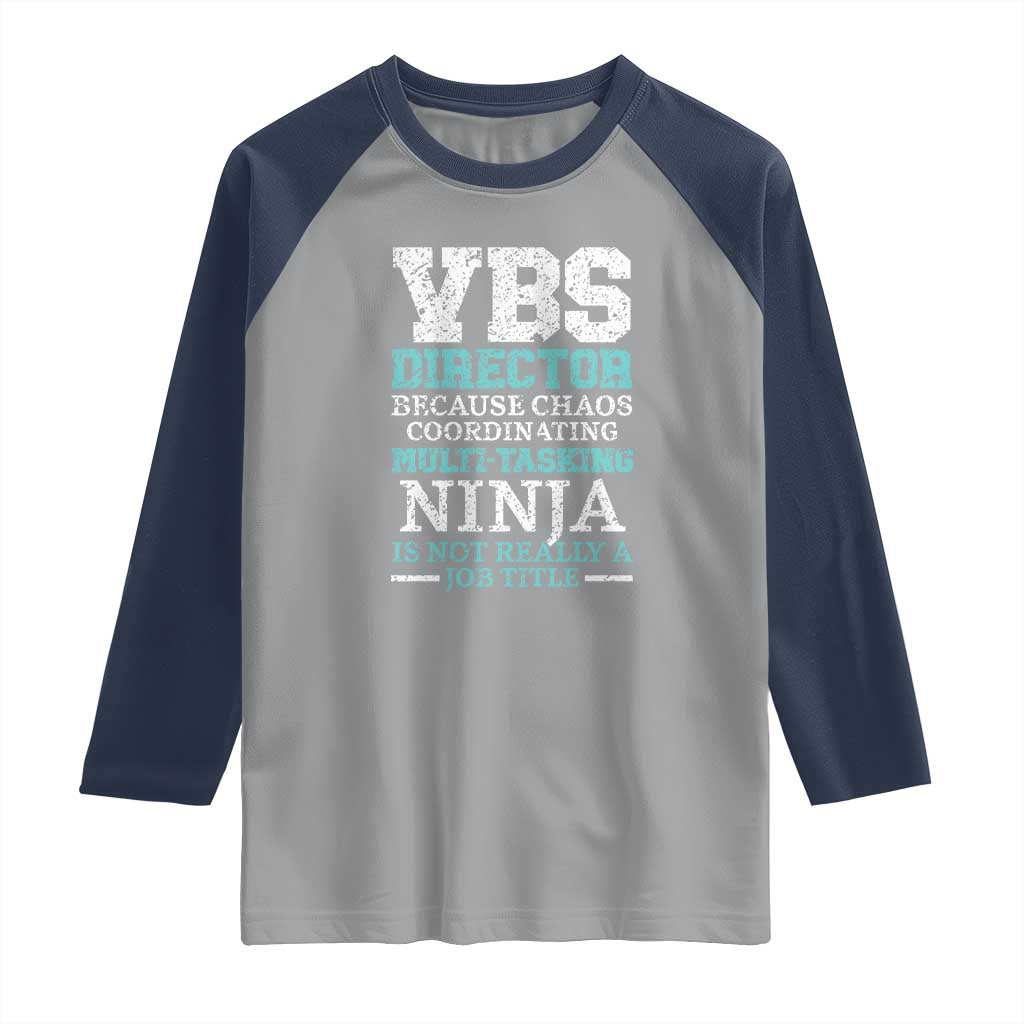 VBS Director Raglan Shirt Vacation Bible School Christian Teacher TS02 Sport Gray Navy Print Your Wear
