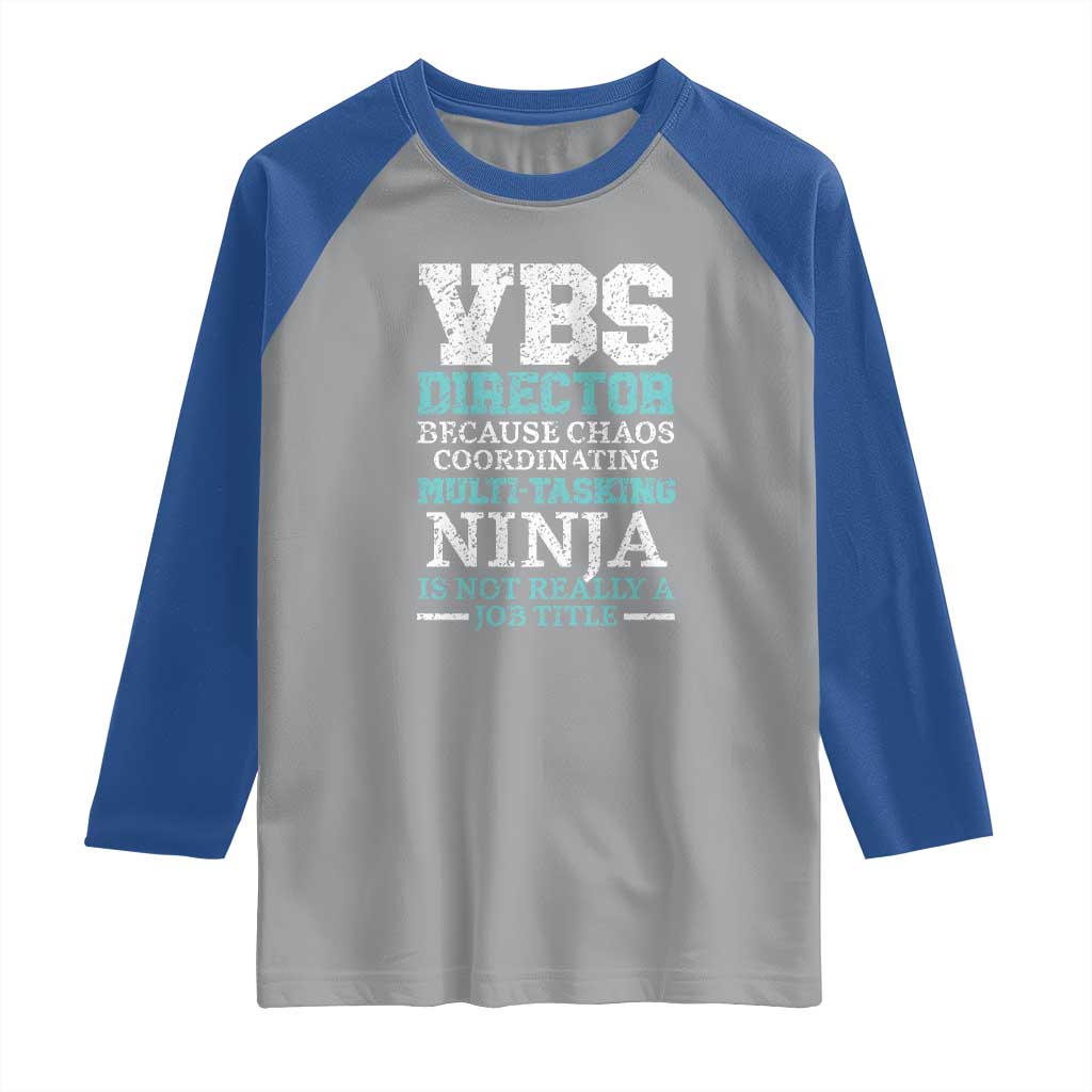 VBS Director Raglan Shirt Vacation Bible School Christian Teacher TS02 Sport Gray Royal Print Your Wear