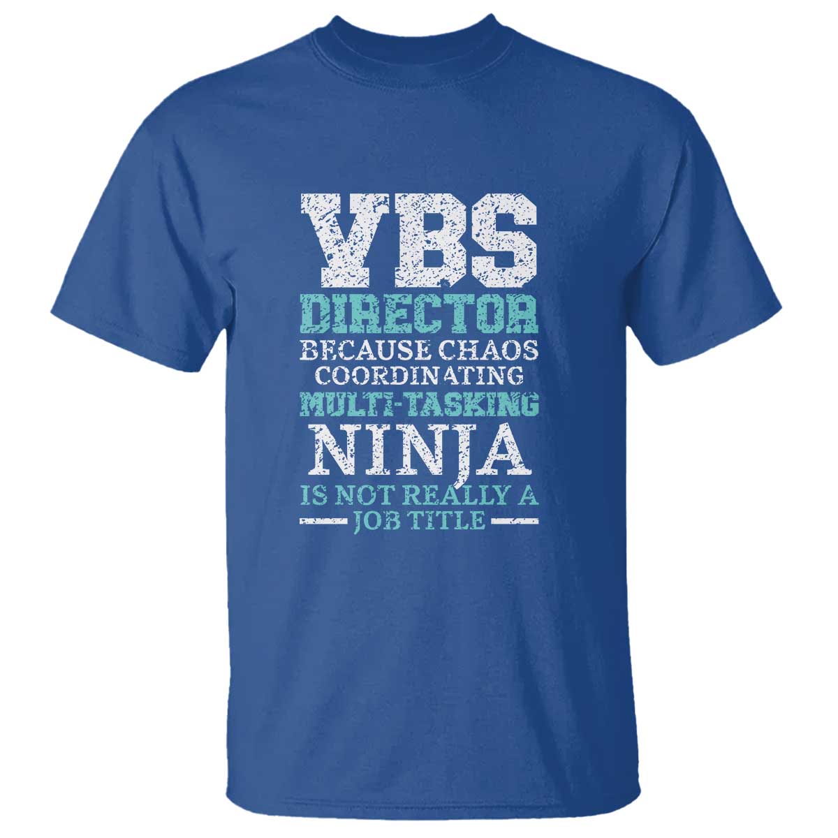 VBS Director T Shirt Vacation Bible School Christian Teacher TS02 Royal Blue Print Your Wear