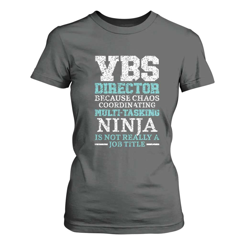VBS Director T Shirt For Women Vacation Bible School Christian Teacher TS02 Dark Heather Print Your Wear