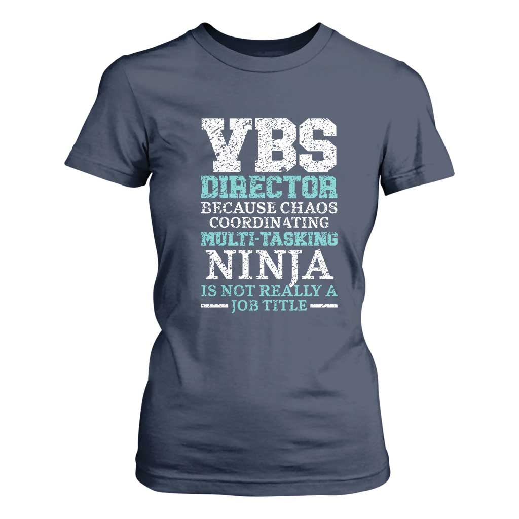 VBS Director T Shirt For Women Vacation Bible School Christian Teacher TS02 Navy Print Your Wear