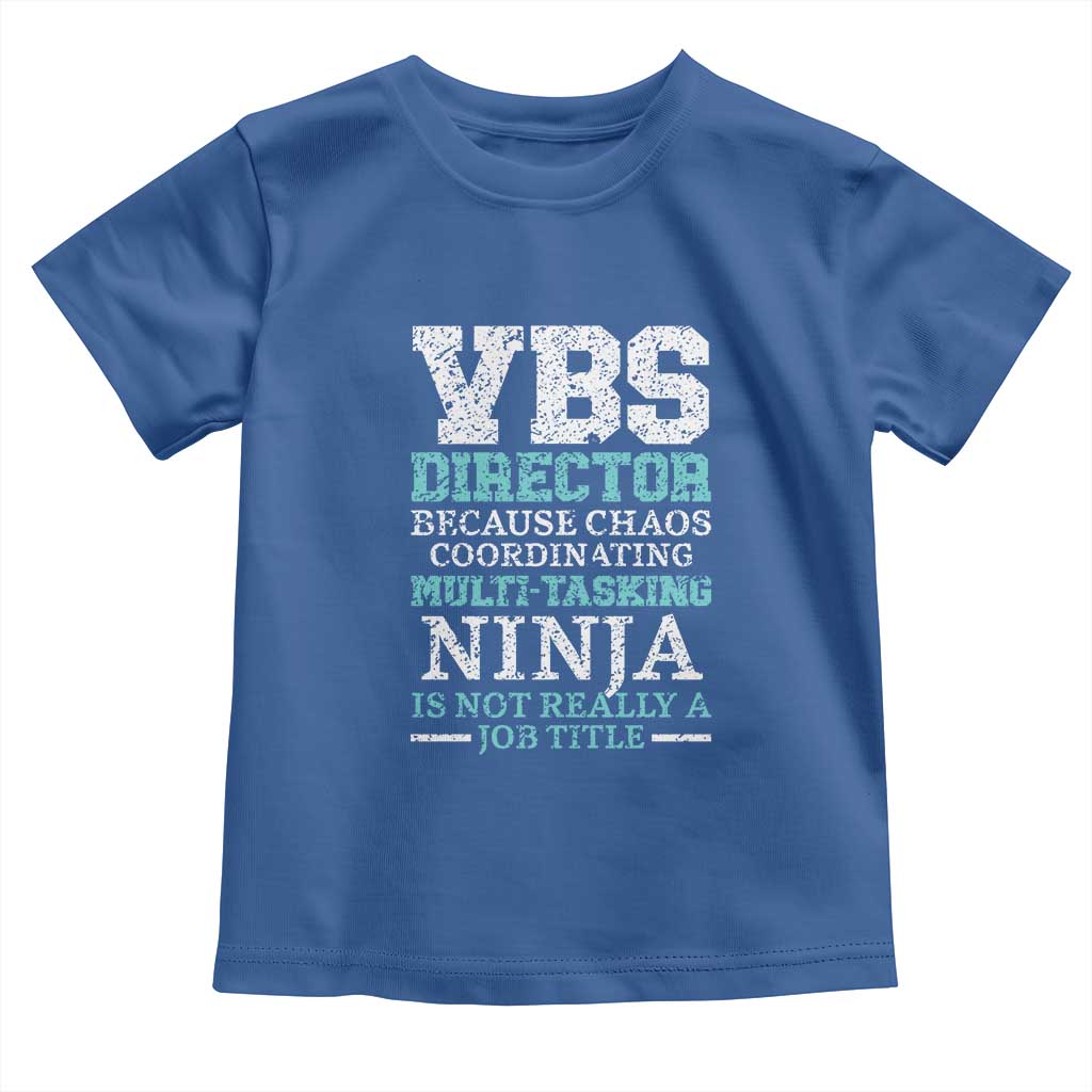 VBS Director Toddler T Shirt Vacation Bible School Christian Teacher TS02 Royal Blue Print Your Wear
