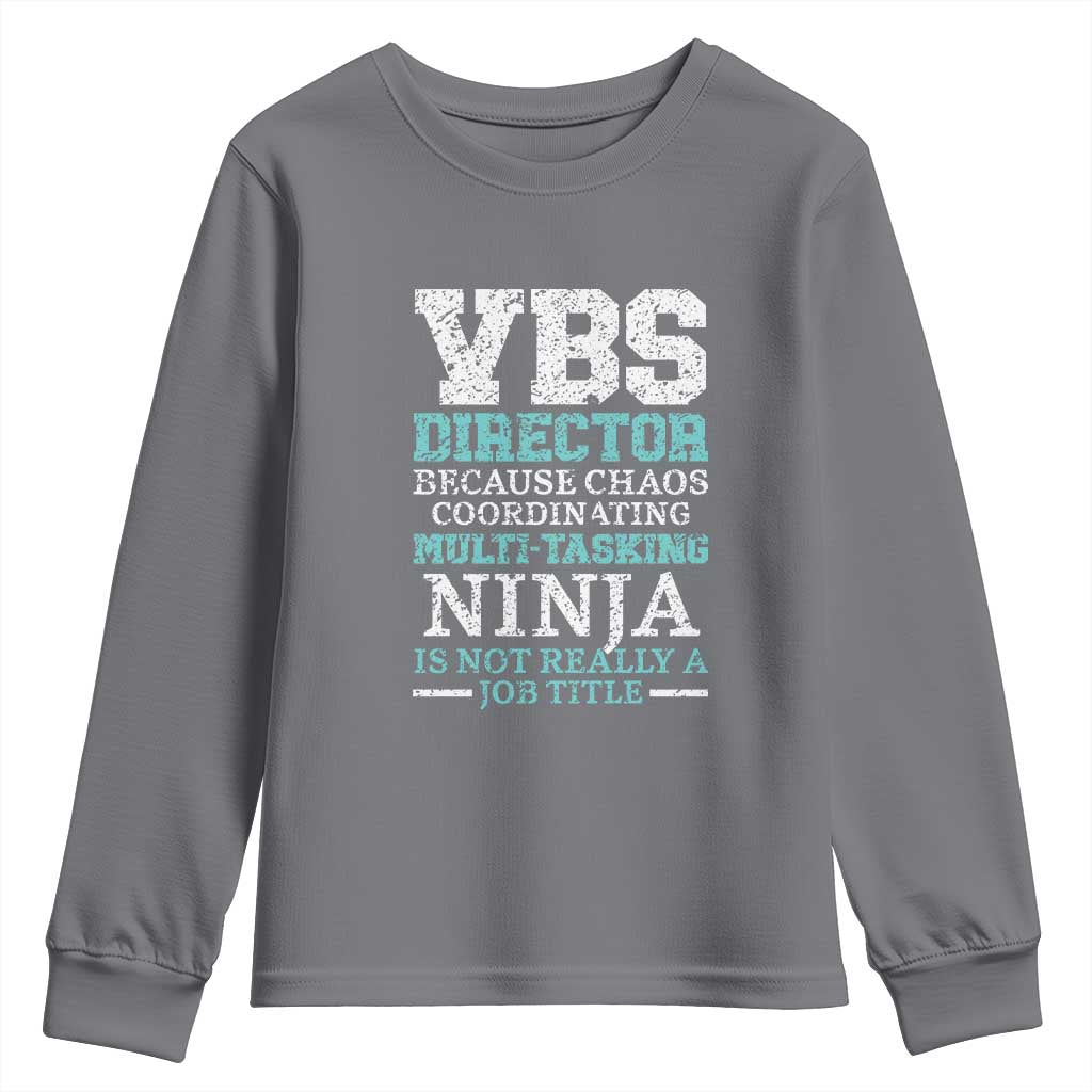VBS Director Youth Sweatshirt Vacation Bible School Christian Teacher TS02 Charcoal Print Your Wear