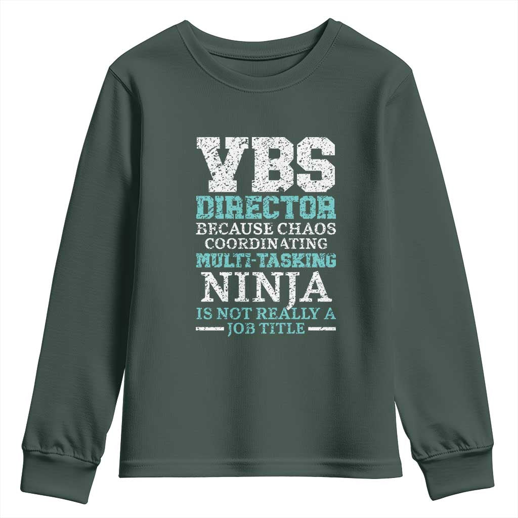 VBS Director Youth Sweatshirt Vacation Bible School Christian Teacher TS02 Dark Forest Green Print Your Wear