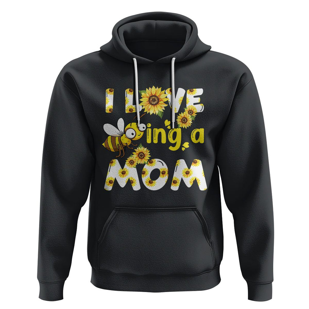 Queen Bee Mom Hoodie I Love Being A Mom Sunflower Floral Mother's Day Gifts Black Printyourwear