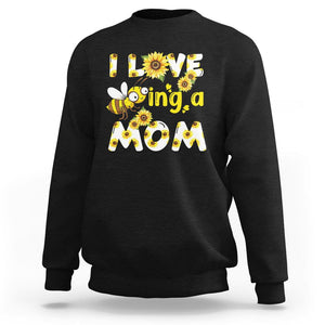 Queen Bee Mom Sweatshirt I Love Being A Mom Sunflower Floral Mother's Day Gifts Black Printyourwear