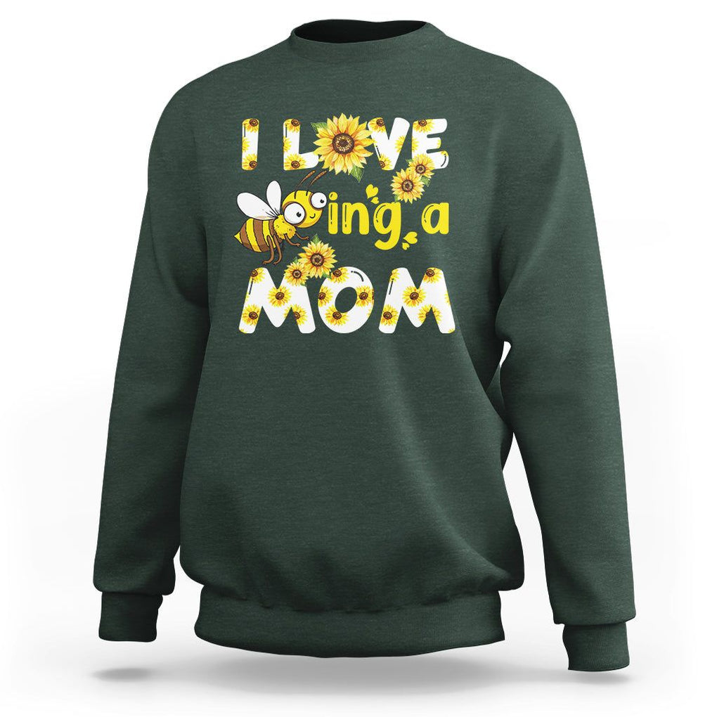 Queen Bee Mom Sweatshirt I Love Being A Mom Sunflower Floral Mother's Day Gifts Dark Forest Green Printyourwear