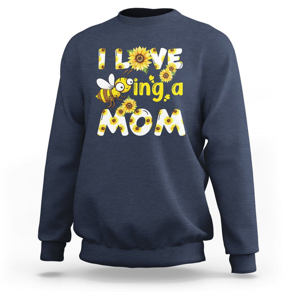Queen Bee Mom Sweatshirt I Love Being A Mom Sunflower Floral Mother's Day Gifts Navy Printyourwear