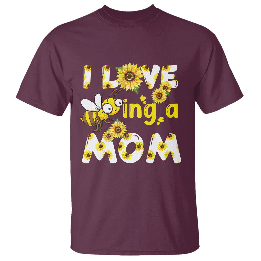 Queen Bee Mom T Shirt I Love Being A Mom Sunflower Floral Mother's Day Gifts Maroon Printyourwear