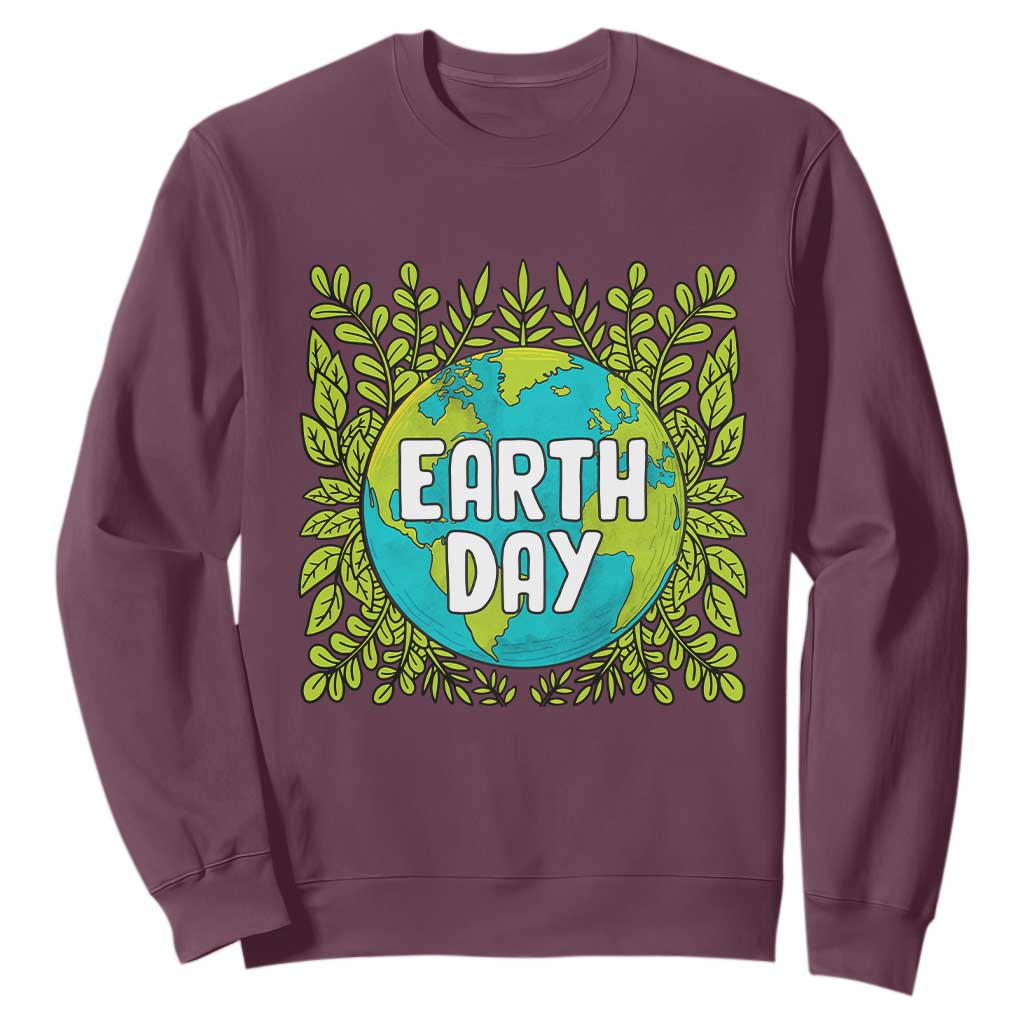 Earth Day Sweatshirt Celebrate Earth Day Go Green Go Planet Plant More Trees TS02 Maroon Printyourwear