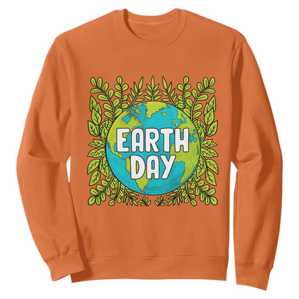 Earth Day Sweatshirt Celebrate Earth Day Go Green Go Planet Plant More Trees TS02 Orange Printyourwear