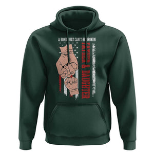 Dad And Daughter Matching Hoodie Father and Daughter A Bond That Can't Be Broken American Flag TS02 Dark Forest Green Print Your Wear