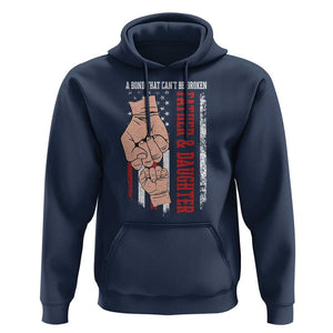 Dad And Daughter Matching Hoodie Father and Daughter A Bond That Can't Be Broken American Flag TS02 Navy Print Your Wear