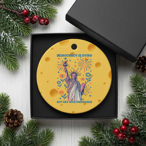 Funny Democracy Is Dying But Hey Nice Fireworks Ceramic Ornament Statue of Liberty Red and White Patriotic 4th of July TS02 1pc Yellow Cheese Print Your Wear