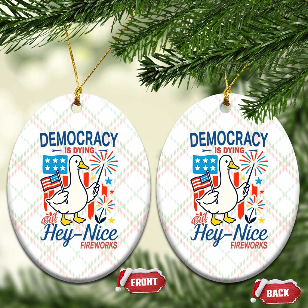 Funny Patriotic Duck Holding Firework Ceramic Ornament Funny Democracy Is Dying But Hey Nice Fireworks 4th Of July TS02 Print Your Wear