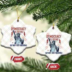 Democracy Is Dying But Hey Nice Fireworks Statue of Liberty Ceramic Ornament Funny 4th Of July Retro TS02 Print Your Wear