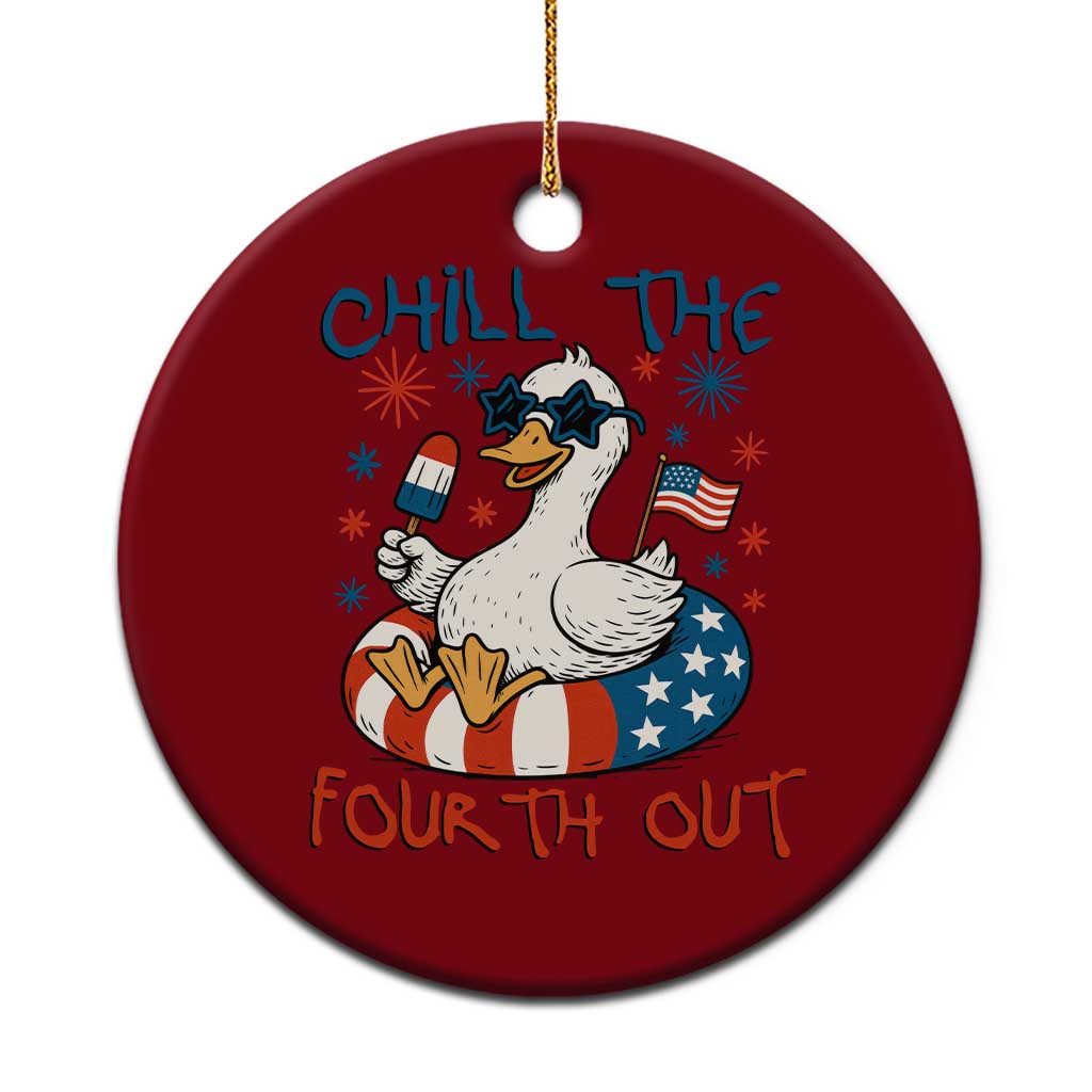 Funny Goose 4th of July Ceramic Ornament Chill the Fourth Out Patriotic Humor with Summer Vibes TS02 1pc Red Print Your Wear