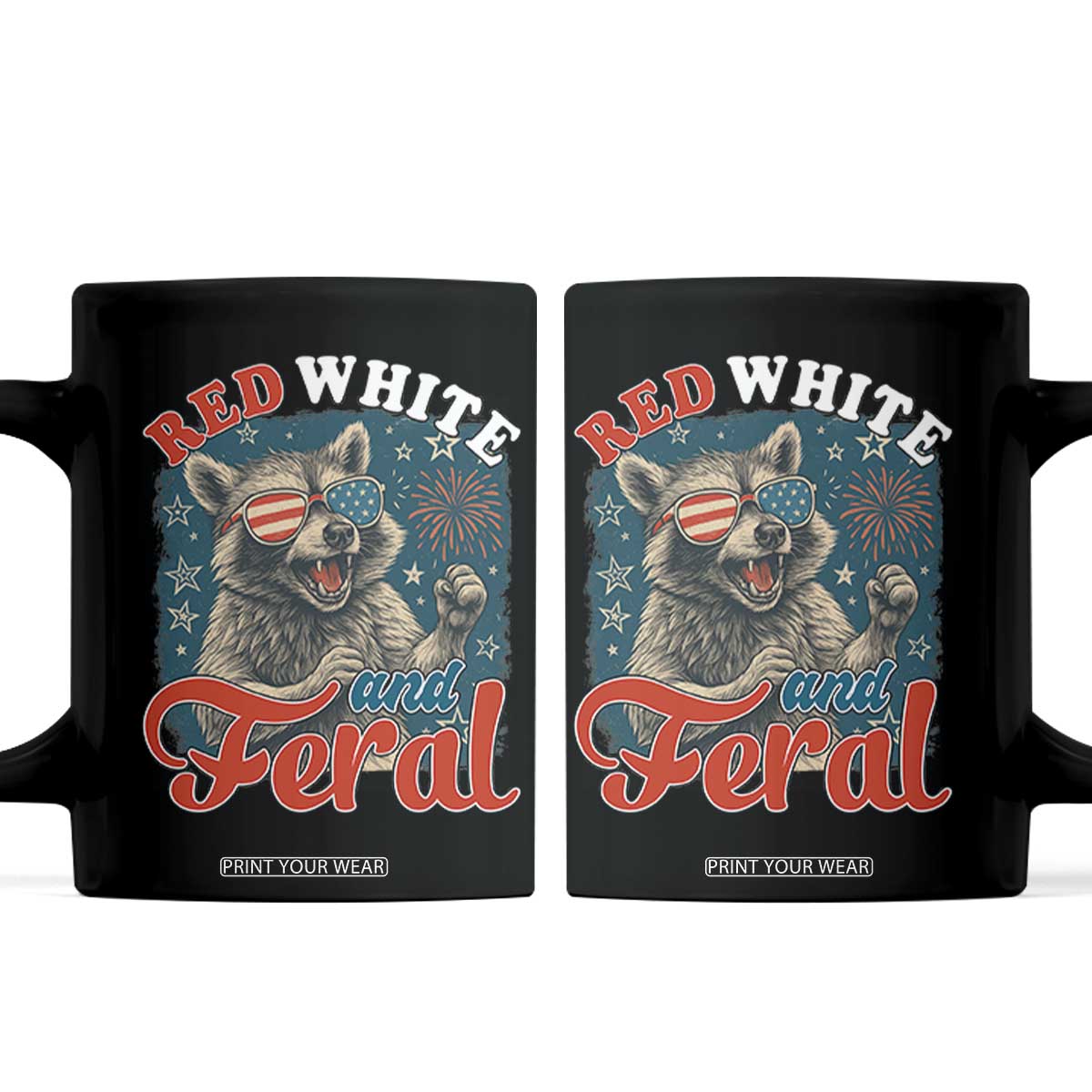 Red White and Feral Raccoon Coffee Mug Funny Patriotic Fireworks Wild 4th of July Vibes TS02 Black Print Your Wear