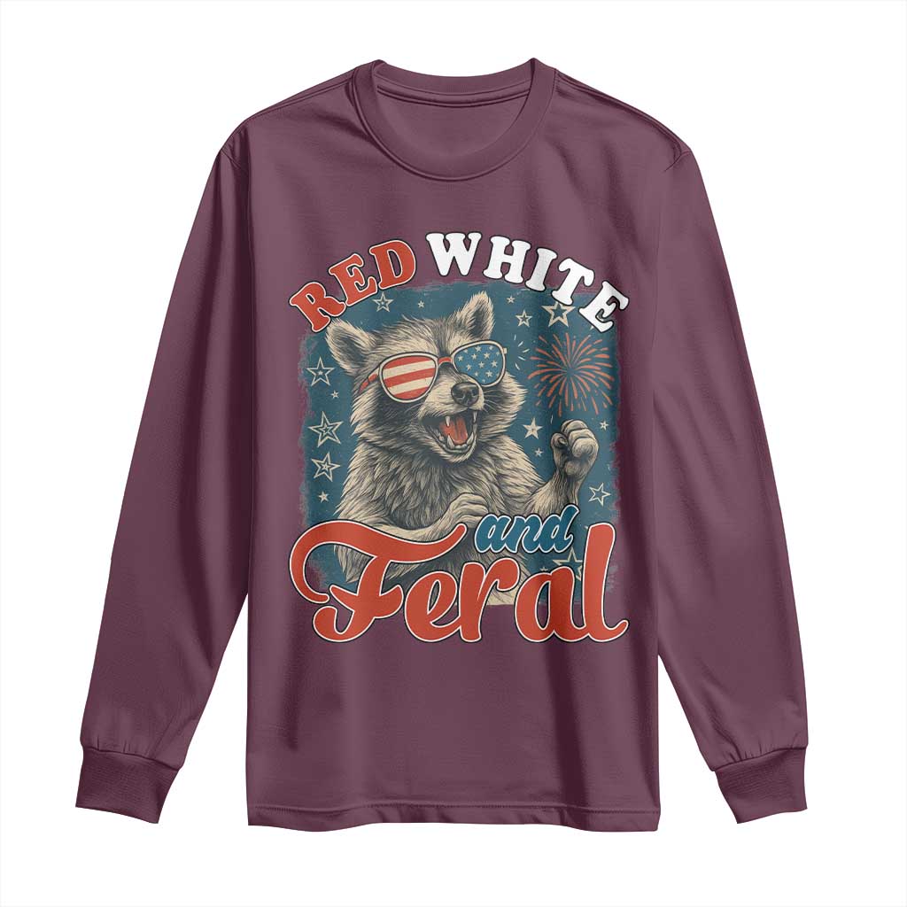Red White and Feral Raccoon Long Sleeve Shirt Funny Patriotic Fireworks Wild 4th of July Vibes TS02 Maroon Print Your Wear