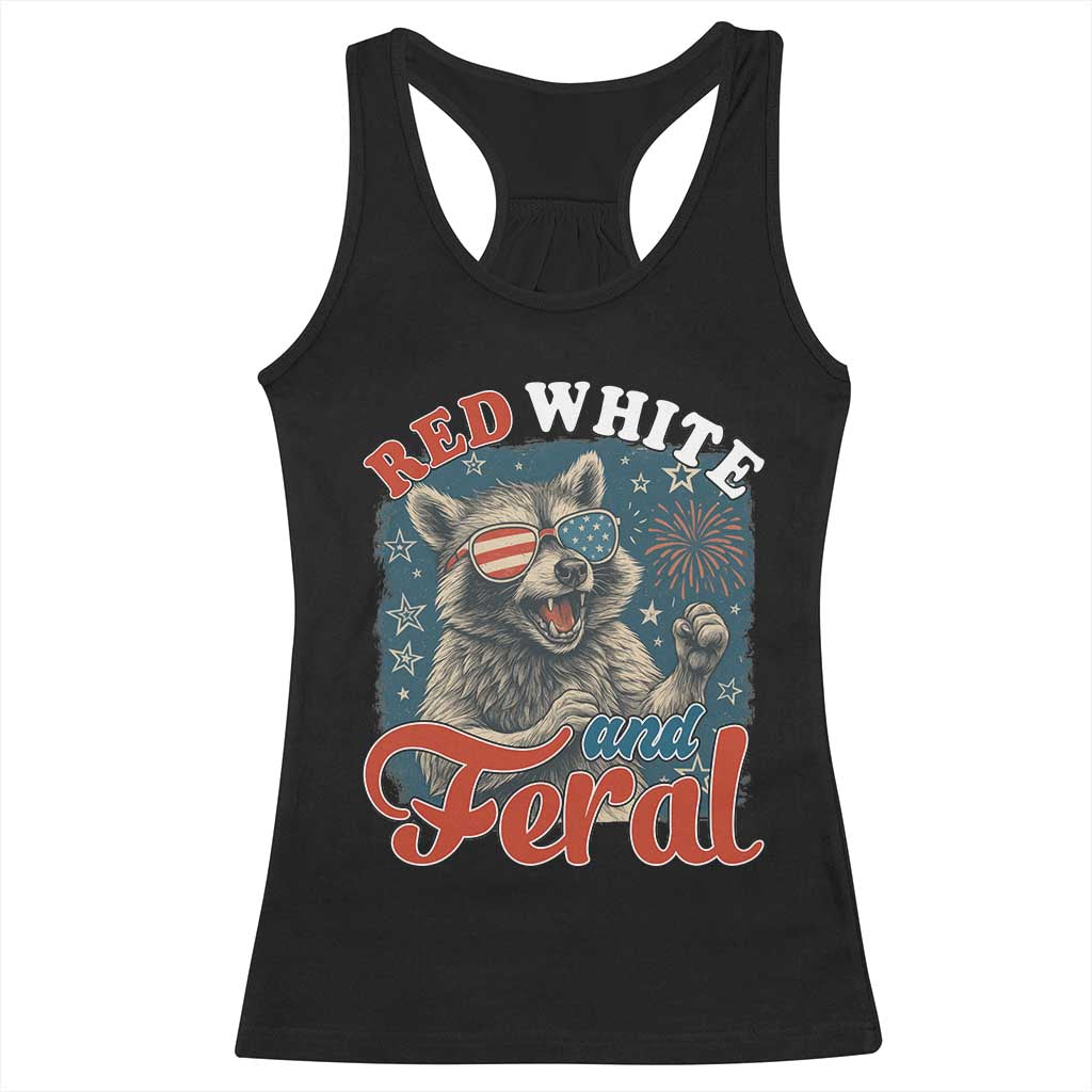 Red White and Feral Raccoon Racerback Tank Top Funny Patriotic Fireworks Wild 4th of July Vibes TS02 Black Print Your Wear