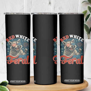 Red White and Feral Raccoon Skinny Tumbler Funny Patriotic Fireworks Wild 4th of July Vibes TS02 Print Your Wear