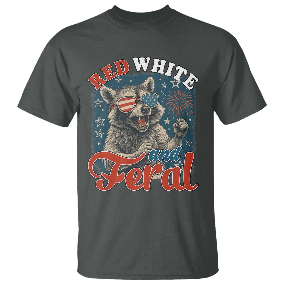 Red White and Feral Raccoon T Shirt Funny Patriotic Fireworks Wild 4th of July Vibes TS02 Dark Heather Print Your Wear