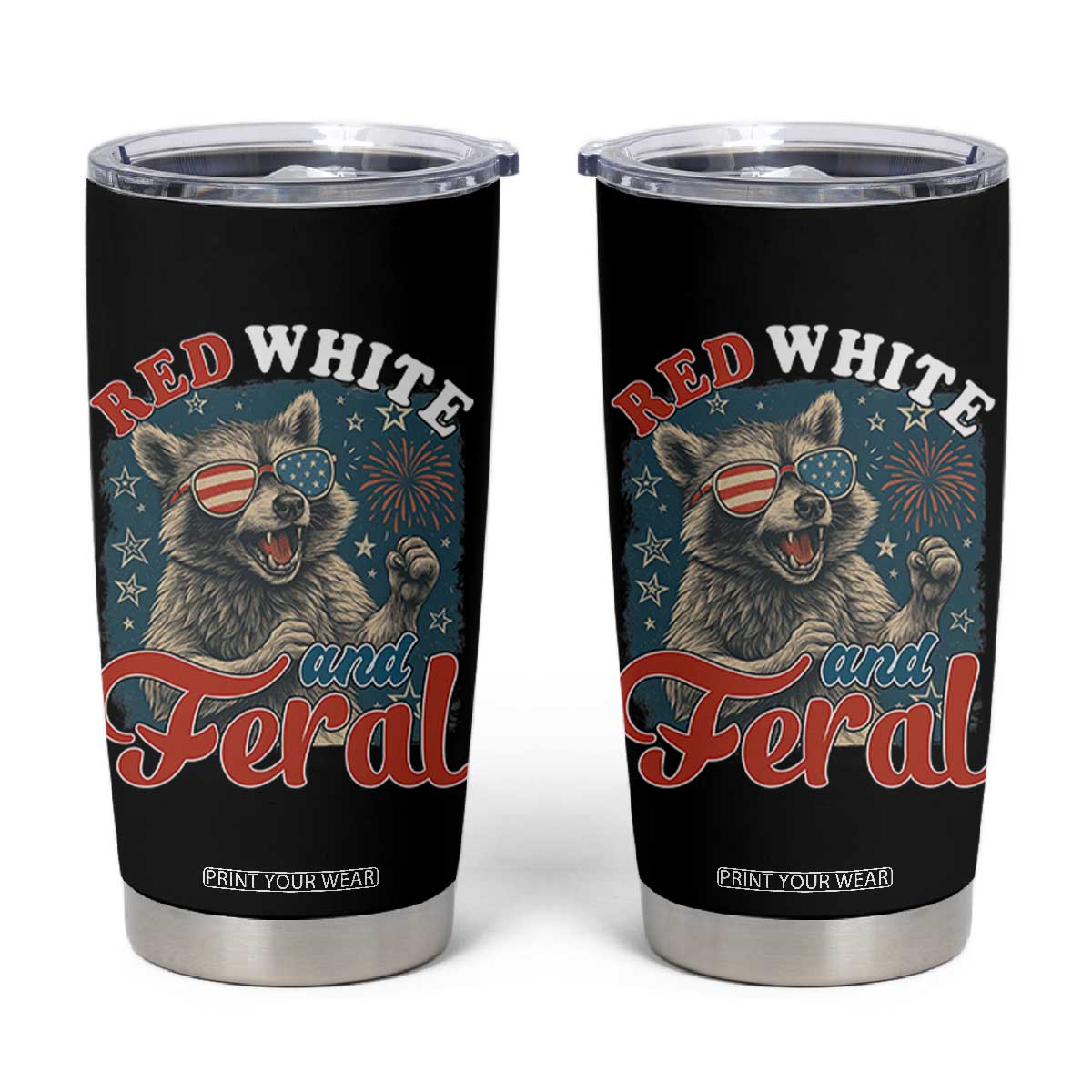 Red White and Feral Raccoon Tumbler Cup Funny Patriotic Fireworks Wild 4th of July Vibes TS02 Black Print Your Wear