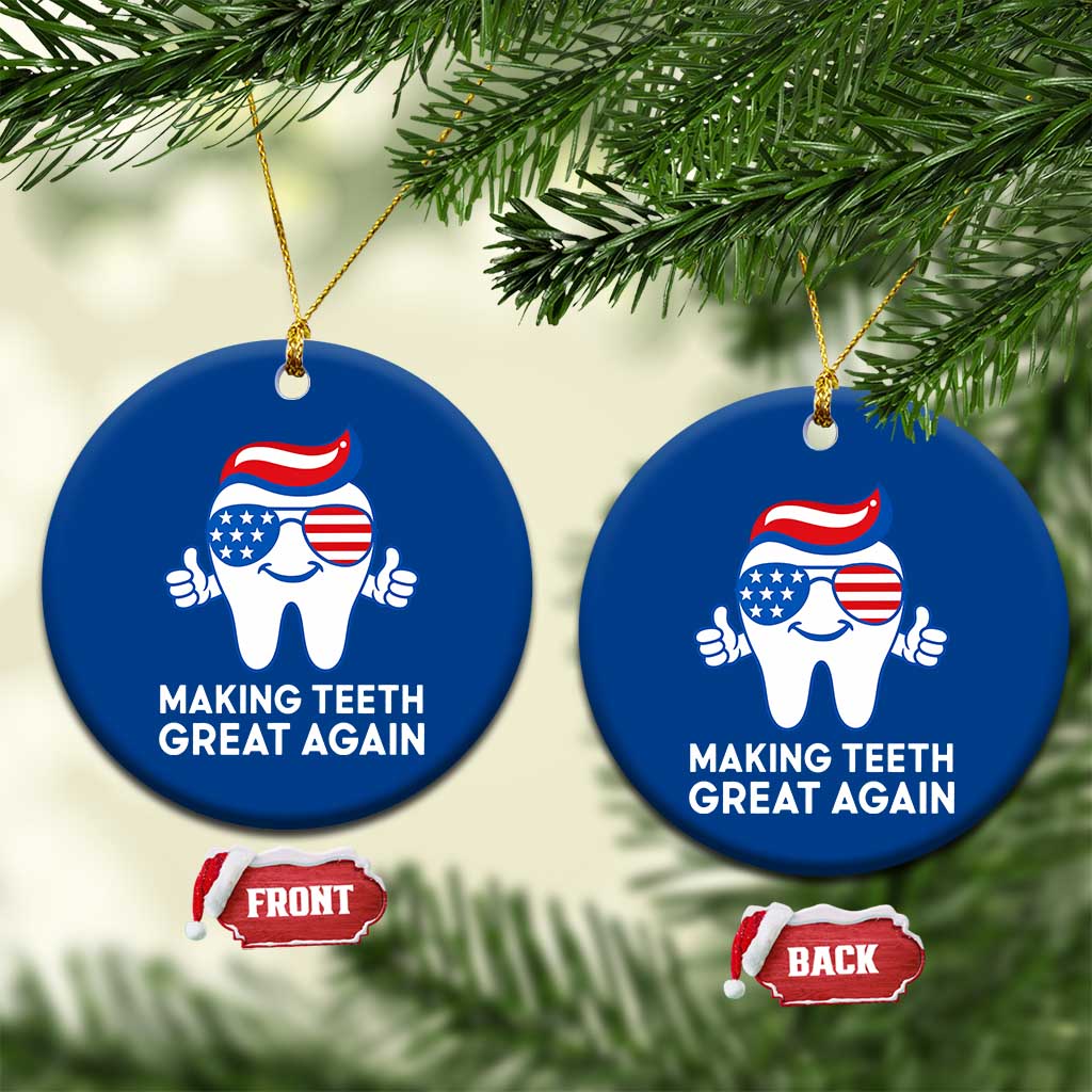 Funny Patriotic Dentist Ceramic Ornament Making Teeth Great Again America Oral Health Toothpaste Hair TS02 1pc Blue Print Your Wear
