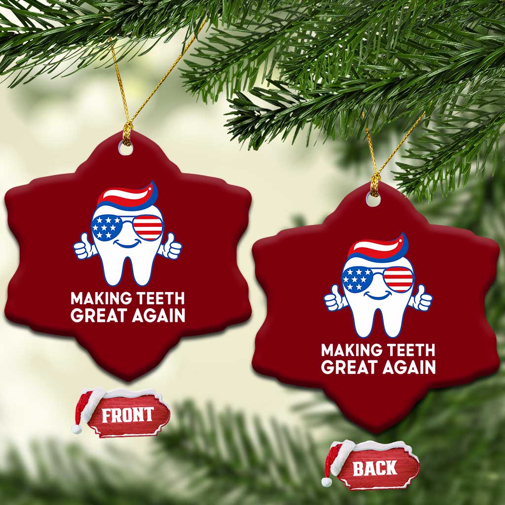 Funny Patriotic Dentist Ceramic Ornament Making Teeth Great Again America Oral Health Toothpaste Hair TS02 Print Your Wear
