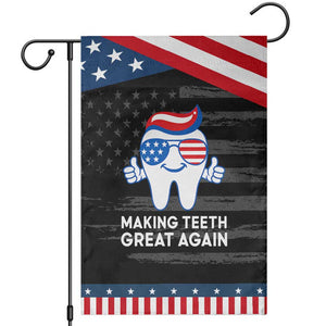 Funny Patriotic Dentist Garden Flag Making Teeth Great Again America Oral Health Toothpaste Hair TS02 Distressed Black Blue Print Your Wear
