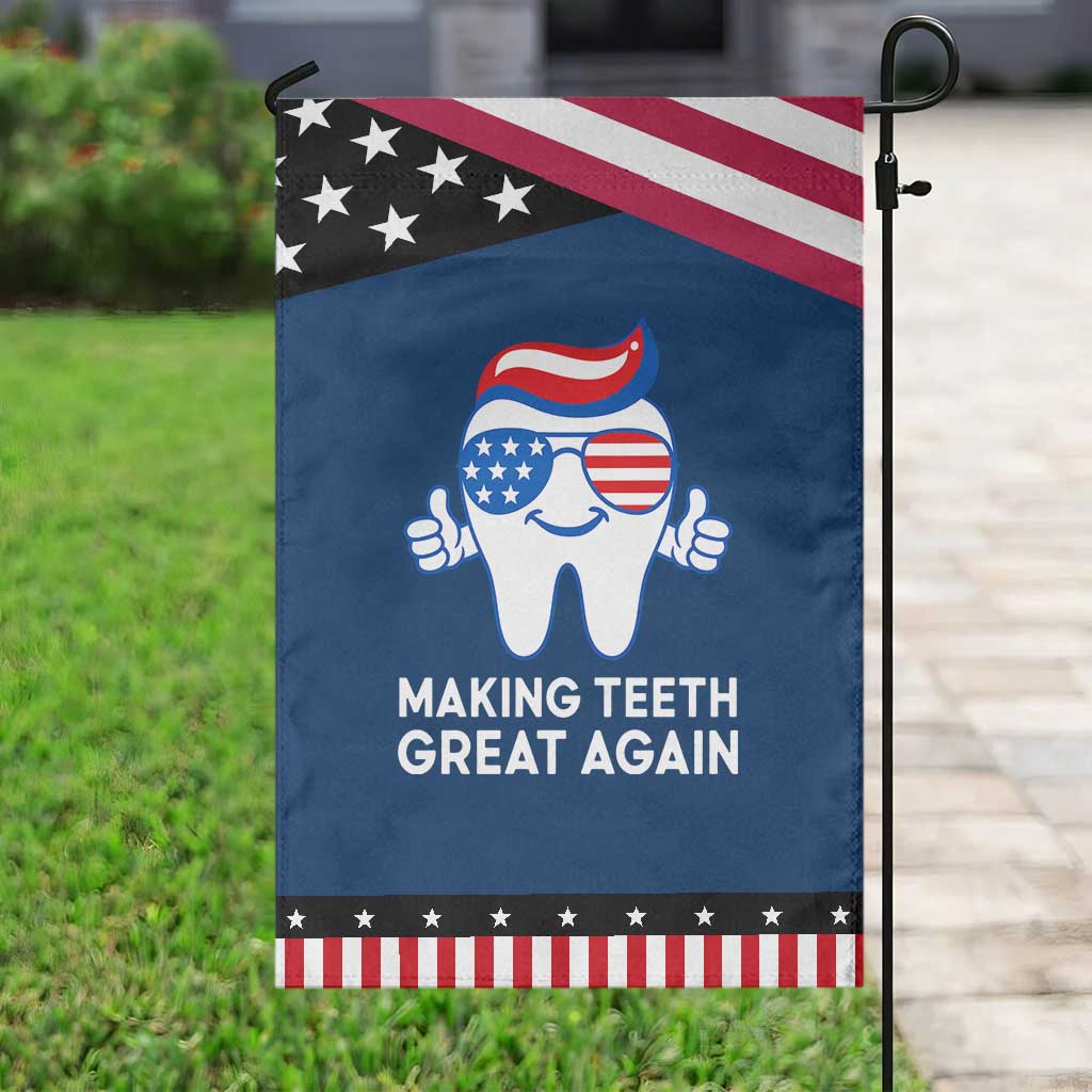 Funny Patriotic Dentist Garden Flag Making Teeth Great Again America Oral Health Toothpaste Hair TS02 Classic Blue Black Print Your Wear