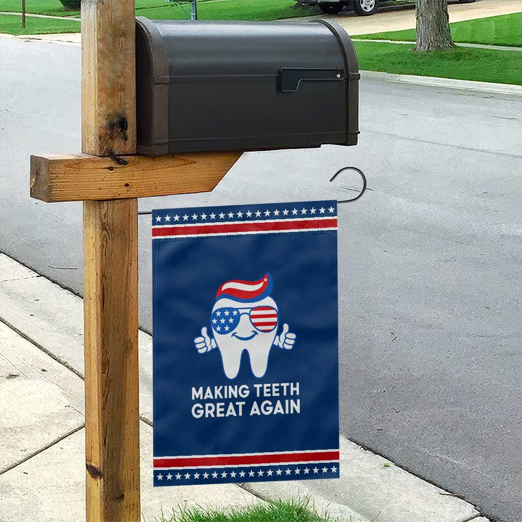 Funny Patriotic Dentist Garden Flag Making Teeth Great Again America Oral Health Toothpaste Hair TS02 Classic Blue Red Print Your Wear