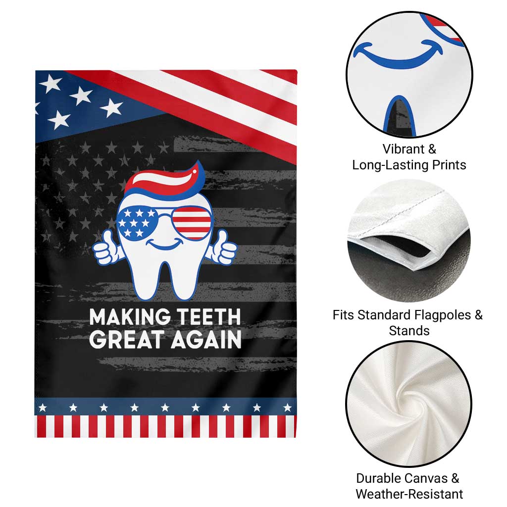 Funny Patriotic Dentist Garden Flag Making Teeth Great Again America Oral Health Toothpaste Hair TS02 Print Your Wear