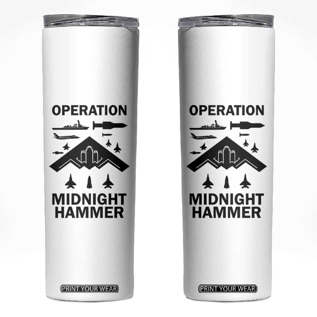 Operation Midnight Hammer Military Skinny Tumbler Tactical Warfare Jets Bombers TS02 White Print Your Wear