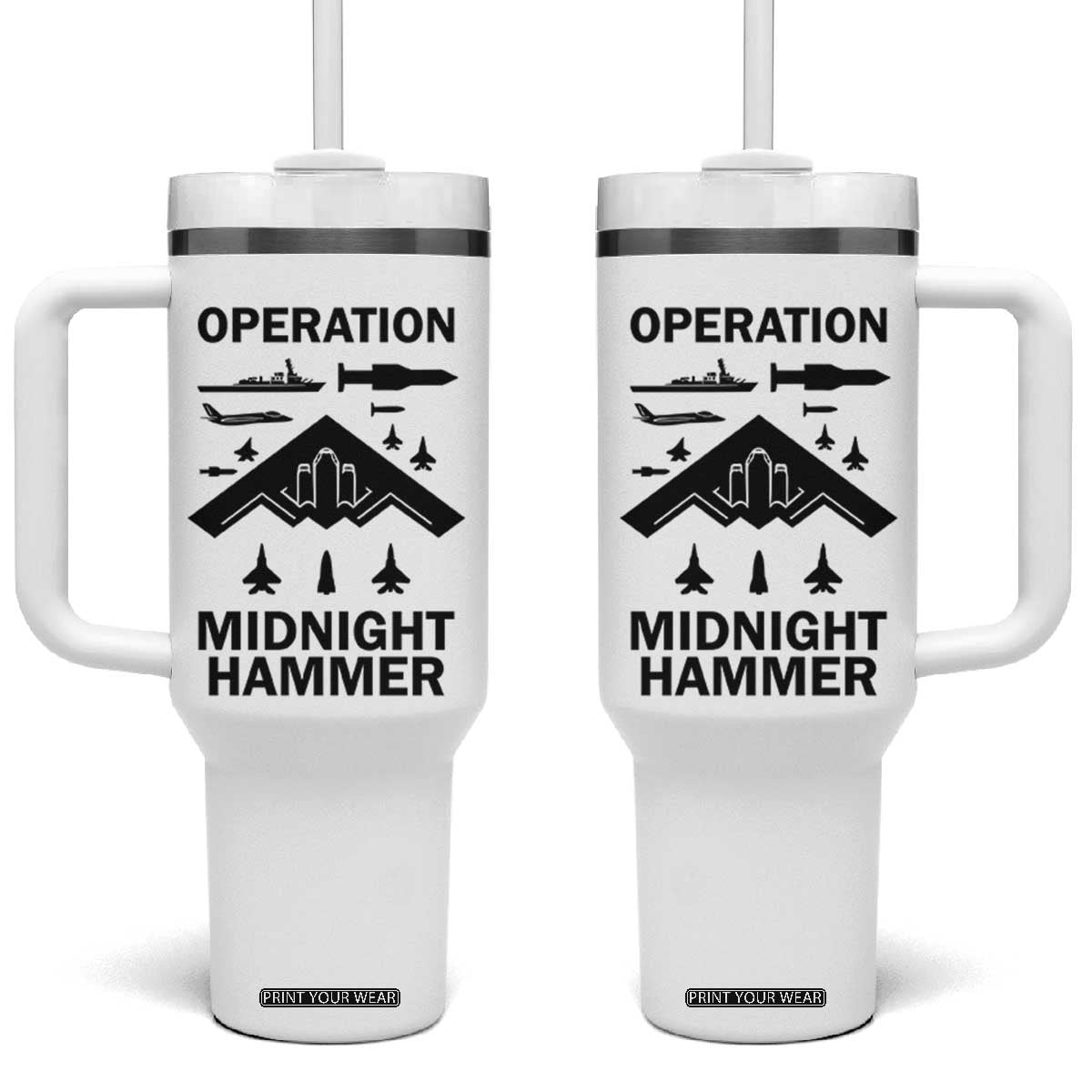 Operation Midnight Hammer Military Tumbler With Handle Tactical Warfare Jets Bombers TS02 One Size: 40 oz White Print Your Wear