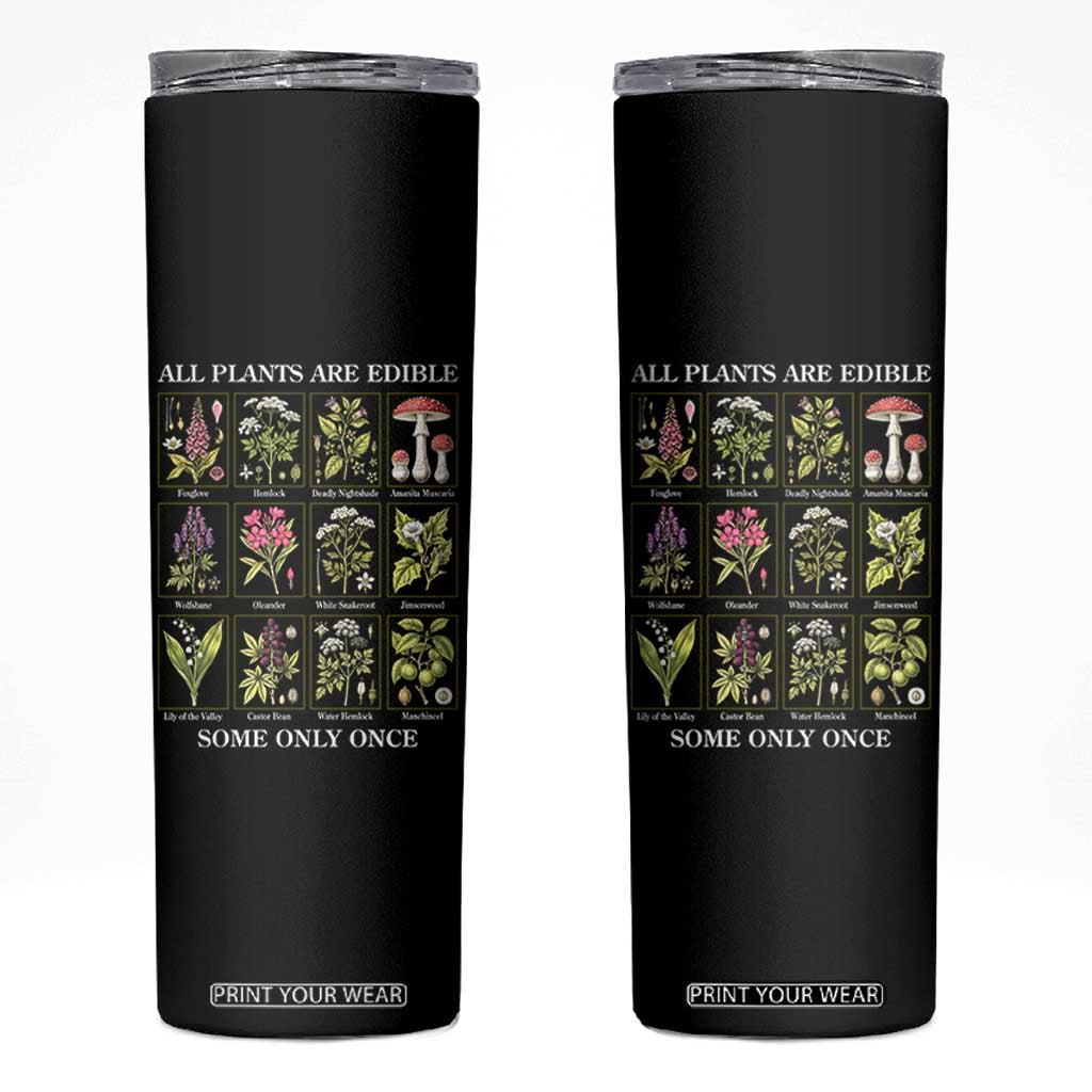 Vintage Botanical Poison Chart Graphic Skinny Tumbler All Plants Are Edible Some Only Once TS02 Black Print Your Wear