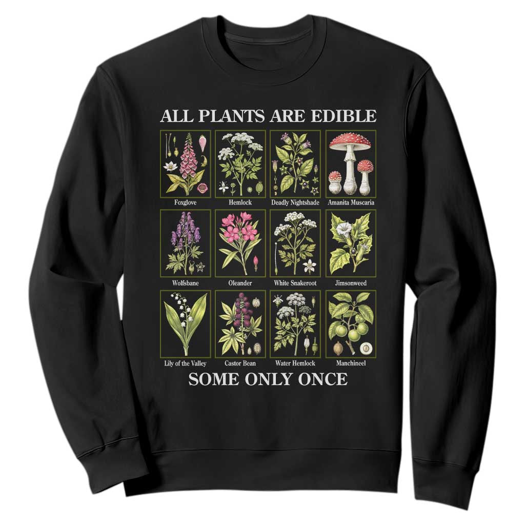 Vintage Botanical Poison Chart Graphic Sweatshirt All Plants Are Edible Some Only Once TS02 Black Print Your Wear