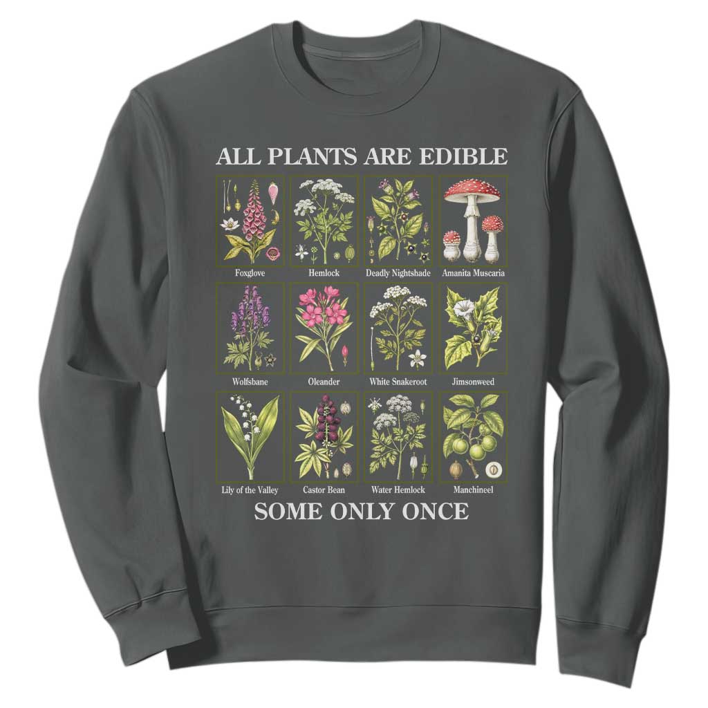 Vintage Botanical Poison Chart Graphic Sweatshirt All Plants Are Edible Some Only Once